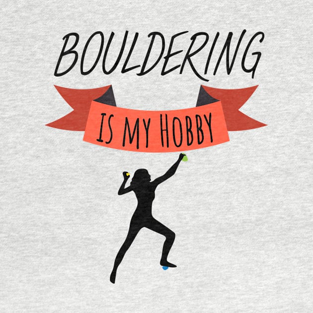 Bouldering is my hobby wommen by maxcode